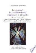 La rupture ? La Grande Guerre, l’Europe et le XXe siècle