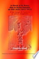 La Russie et les Russes dans la fiction française du XIXe siècle (1812-1917)