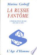 La Russie fantôme