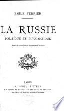 La Russie politique et diplomatique
