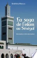 La saga de l'islam au Sénégal