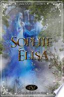 La saga des enfants des dieux : 2 - Sophie-Élisa