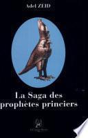 La Saga des prophètes princiers