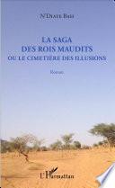 La saga des rois maudits, ou, Le cimetière des illusions
