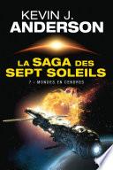 La Saga des Sept Soleils, T7 : Mondes en cendres