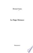 La saga Monaco