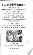 La Sainte Bible avec des explications & reflexions qui regardent la vie interieure, par Madame J. M. B. de la Mothe-Guyon. Nouvelle édition, exactement corrigée. Tome I [-XX]