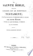 La sainte Bible, contenant l'Ancien et le Nouveau Testament