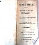 La sainte Bible contenant le Vieux et le Nouveau Testament