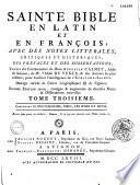 La Sainte Bible en françois et en latin avec des notes littéraires...tirées du commentaire de Calmet, de l'abbé de Vence