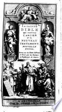 La Sainte Bible, qui contient l'Ancien et le Nouveau Testament