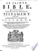 La Sainte Bible, qui contient l'Ancien et le Nouveau Testament