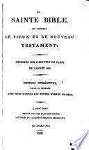 La Sainte Bible, qui contient le Vieux et le Nouveau Testament