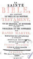 La sainte bible qui contient le vieux et le nouveaux testament