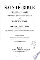 La Sainte Bible selon la vulgate, Nouveau Testament