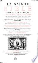 LA SAINTE BIBLE TRADUITE EN FRANÇOIS LE LATIN DE LA VULGATE A CÔTÉ, AVEC DE COURTES NOTES TIRÉES DES SAINTS PERES & des meilleurs Interprétes, pour l'intelligence des endroits les plus dificiles; ET LA CONCORDE DES QUATRE EVANGELISTES; en Latin [et] en François
