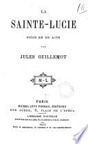 La Sainte-Lucie piece en un acte par Jules Guillemot
