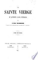 La Sainte Vierge d'après les Pères