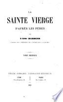 La Sainte Vierge d'après les Pères