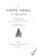 La Sainte Vierge (Maria) par l'Abbé U. Maynard
