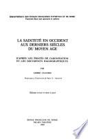La sainteté en Occident aux derniers siècles du Moyen Age
