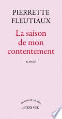 La saison de mon contentement