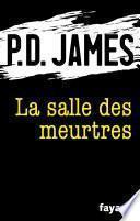 La salle des meurtres
