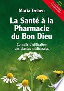 La santé à la pharmacie du Bon Dieu
