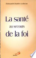La santé au secours de la foi