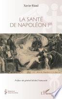 La santé de Napoléon Ier