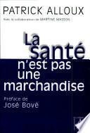 La santé n'est pas une marchandise