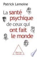 La Santé psychique de ceux qui ont fait le monde