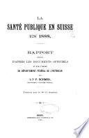 La sante publique en Suisse en 1888