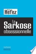 La Sarkose obsessionnelle