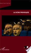 La scène provoquée