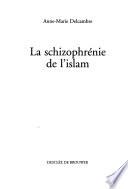 La schizophrénie de l'islam