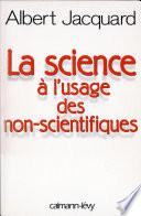 La Science à l'usage des non-scientifiques
