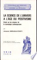 La science de l'univers à l'âge du positivisme