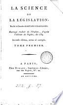 La science de la législation, tr. [by J. A. Gauvain Gallois].