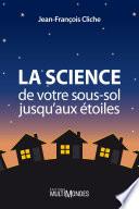 La science, de votre sous-sol jusqu’aux étoiles