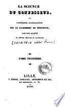 La science du confesseur, ou Conférences ecclésiastiques sur le sacrement de pénitence