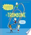 La Science est dans le trombone - 10 expériences faciles et étonnantes - Dès 4 ans