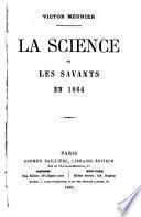 La science et les savants en ...