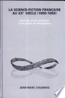 La science-fiction française au XXe siècle (1900-1968)