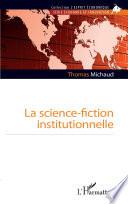 La science-fiction institutionnelle