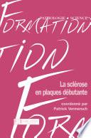 La sclérose en plaques débutante