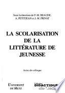 La scolarisation de la littérature de jeunesse