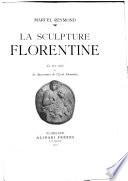 La sculpture florentine