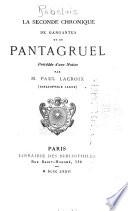 La seconde chronique de Gargantua et de Pantagruel