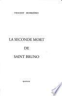 La seconde mort de saint Bruno